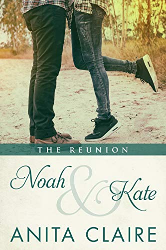 Noah and Kate: The Reunion
