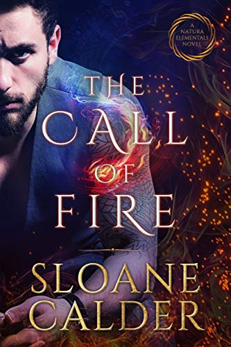 The Call of Fire: A Natura Elementals Novel