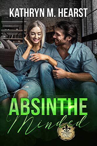 Absinthe Minded: A Mafia Romantic Comedy (Bourbon Street Bad Boys’ Club Book 1)