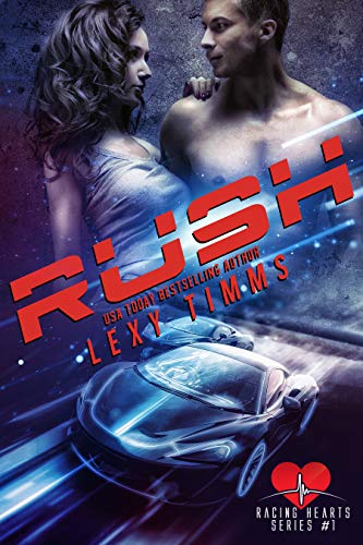 Rush (Racing Hearts Series Book 1)