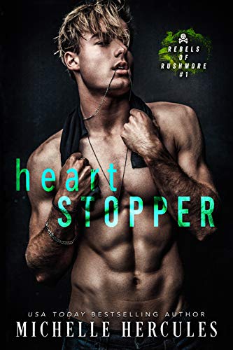 Heart Stopper: An Enemies-to-Lovers College Sports Romance (Rebels of Rushmore Book 1)