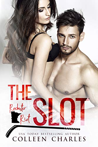 The Slot (Rochester Riot Book 1)