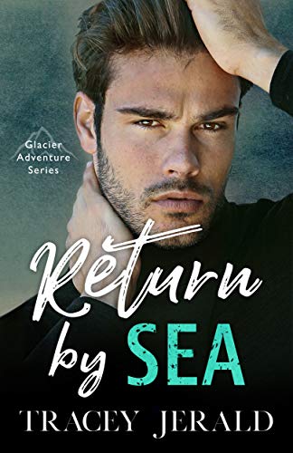 Return by Sea (Glacier Adventure Series Book 3)