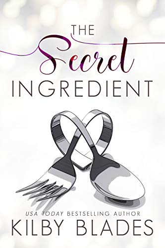 The Secret Ingredient (Hot in the Kitchen Book 1)
