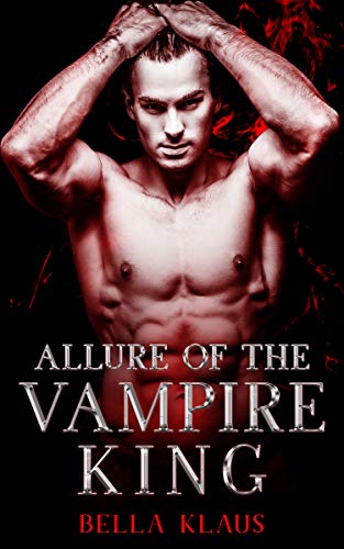 Allure of the Vampire King (Blood Fire Saga Book 1)