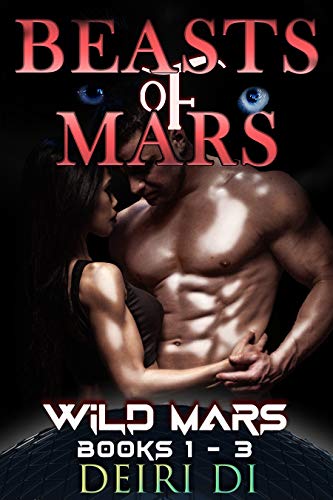 Beasts of Mars: Alpha Omega Romance Wild Mars Anthology (Books 1-3)