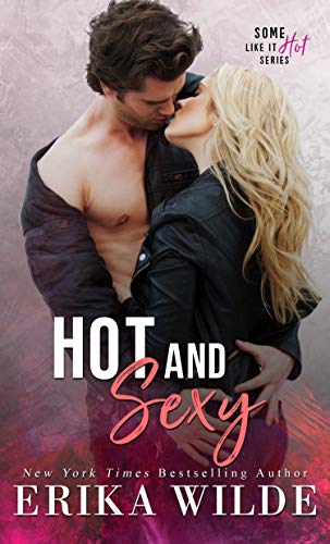 Hot and Sexy (Some Like it Hot Book 1)