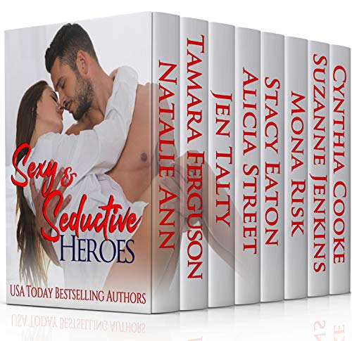 Sexy & Seductive Heroes (Steamy Contemporary Romance Book 2)