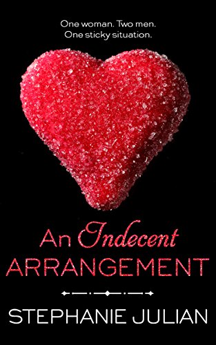 An Indecent Arrangement (The Indecent Series Book 3)