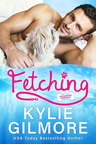 Fetching: A Frenemies to Lovers Romantic Comedy (Unleashed Romance Book 1)
