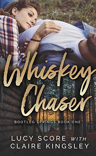 Whiskey Chaser (Bootleg Springs Book 1)