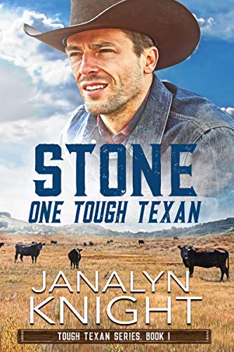Stone One Tough Texan (Tough Texan Series Book 1)