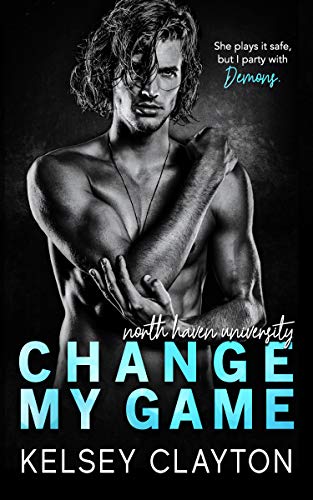 Change My Game: An Emotional Second Chance Romance (North Haven University Book 2)