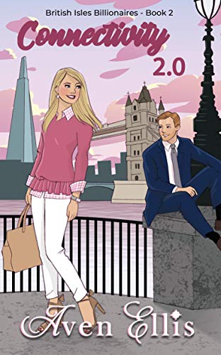 Connectivity 2.0 (British Isles Billionaires Book 2)