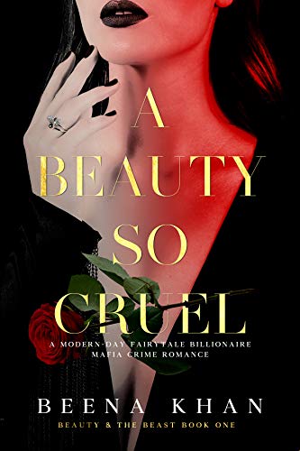 A Beauty So Cruel (Beauty & The Beast Book 1)