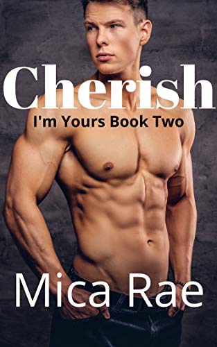 Cherish (I’m Yours Book 2)