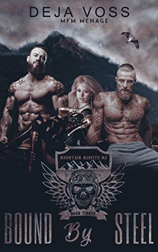 Bound By Steel (Mountain Misfits MC Book 3)