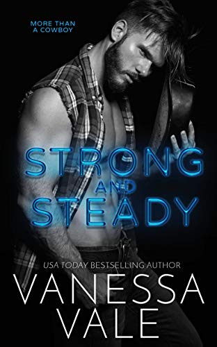Strong and Steady (More Than A Cowboy Book 1)