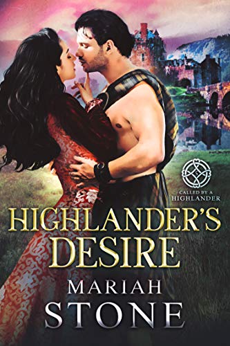 Highlander’s Desire (Called by a Highlander Book 5)