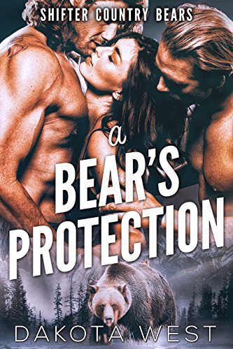 A Bear’s Protection (Shifter Country Bears Book 1)