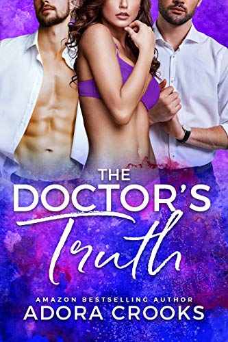 The Doctor’s Truth (Truth or Dare Duet Book 2)