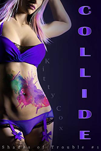 Collide (Shades of Trouble Book 1)