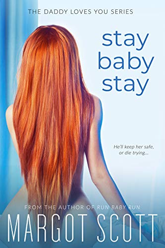 Stay Baby Stay (Daddy Loves You Book 2)