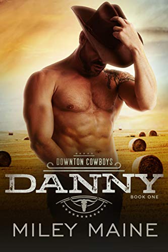 Danny (Downton Cowboys Book 1)