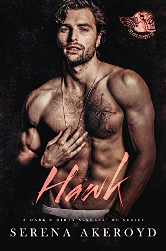 Hawk (A Dark & Dirty Sinners’ MC Series Book 7)