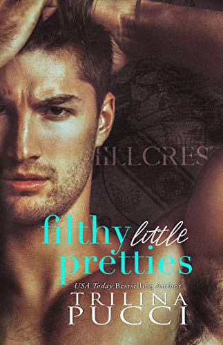 Filthy Little Pretties (A Prep Series Book 1)