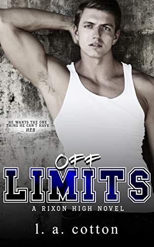 Off-Limits: An Opposites Attract Sports Romance (Rixon High Book 1)