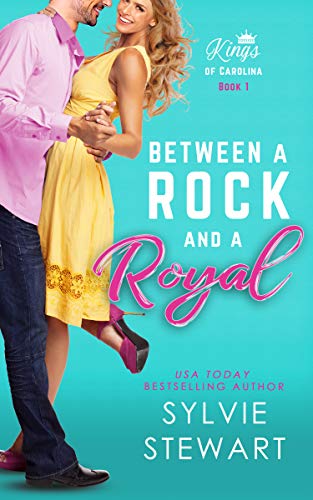Between a Rock and a Royal (Kings of Carolina Book 1)