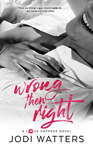 Wrong Then Right (A Love Happens Novel Book 2)