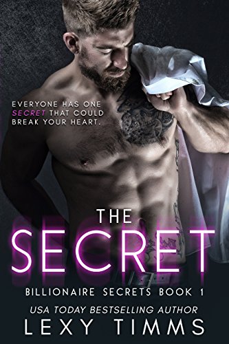 The Secret (Billionaire Secrets Series Book 1)