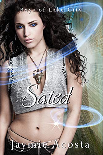 Sated (Boys of Lake City Book 4)
