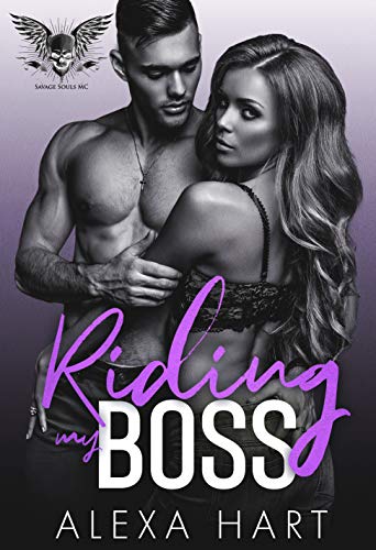 Riding My Boss (Savage Souls MC Book 4)