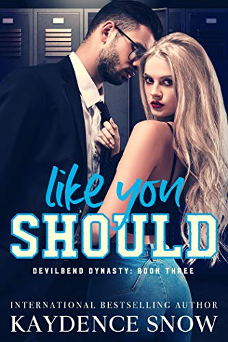 Like You Should (Devilbend Dynasty Book 3)