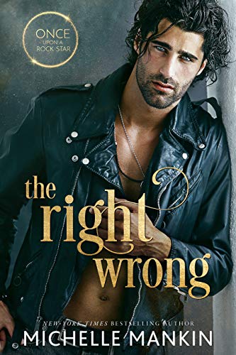 The Right Wrong: A Hot Romantic Comedy