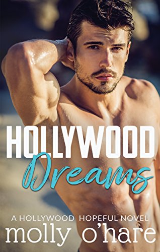 Hollywood Dreams (Hollywood Hopeful Book 1)