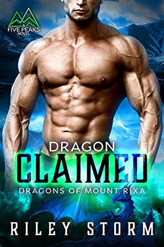 Dragon Claimed (Dragons of Mount Rixa Book 1)
