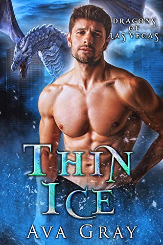 Thin Ice (Dragons of Las Vegas Book 1)