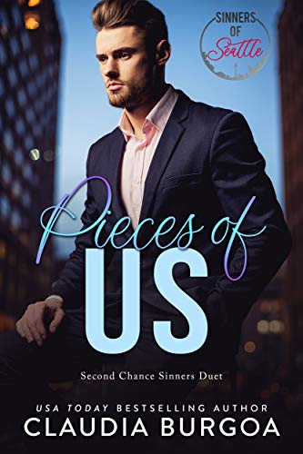 Pieces of Us (Second Chance Sinners Book 1)