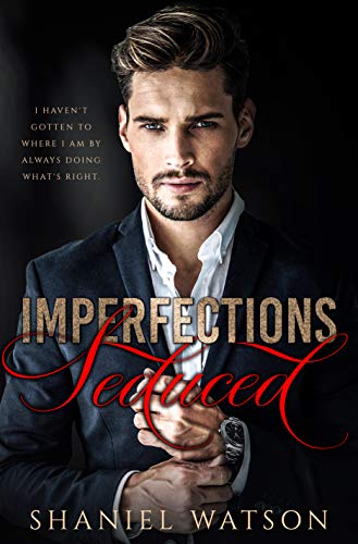 Imperfections Seduced (The Imperfections Series Book 1)