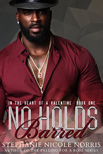 No Holds Barred (In the Heart of a Valentine Book 1)