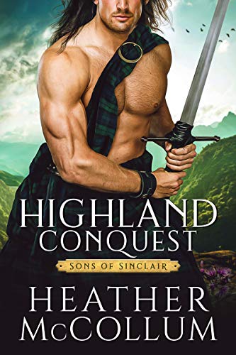 Highland Conquest (Sons of Sinclair Book 1)