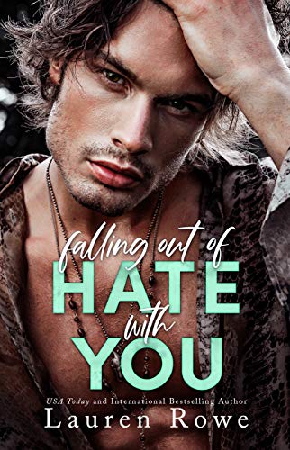 Falling Out of Hate with You (The Hate-Love Duet Book 1)