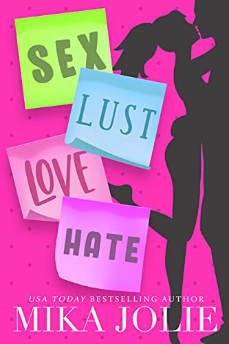 Sex Lust Love Hate