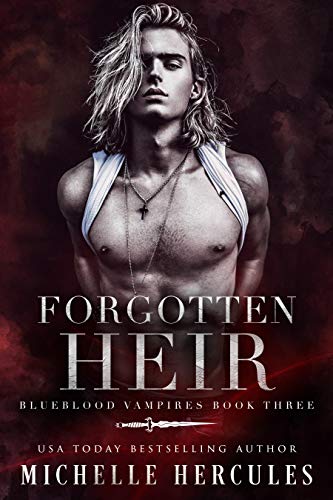 Forgotten Heir (Blueblood Vampires Book 3)