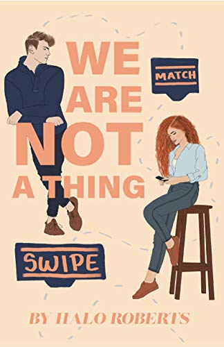 We Are NOT a Thing (The Thing About Love Book 1)