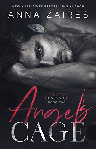 Angel’s Cage (Molotov Obsession Duet Book 2)